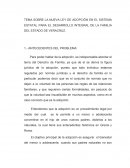 TEMA SOBRE LA NUEVA LEY DE ADOPCIÓN EN EL SISTEMA ESTATAL PARA EL DESARROLLO INTEGRAL DE LA FAMILIA DEL ESTADO DE VERACRUZ