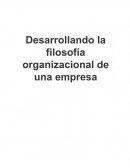 Desarrollo de la filosofia organizacional de una empresa