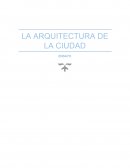 LA ARQUITECTURA DE LA CIUDAD - ENSAYO