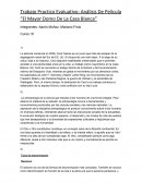 Trabajo Practico Evaluativo: Análisis De Película “El Mayor Domo De La Casa Blanca”