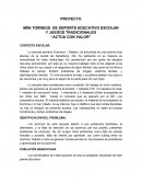 PROYECTO MINI TORNEOS DE DEPORTE EDUCATIVO ESCOLAR Y JUEGOS TRADICIONALES