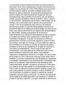 La Convención sobre los derechos del Niño reconoce el derecho que tienen niños, niñas y adolescentes a recibir una educación de calidad