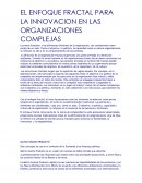 EL ENFOQUE FRACTAL PARA LA INNOVACION EN LAS ORGANIZACIONES COMPLEJAS