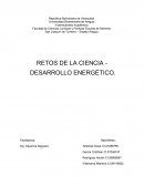RETOS DE LA CIENCIA - DESARROLLO ENERGÉTICO