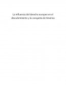 Ensayo de La influencia del derecho europeo en el descubrimiento y la conquista de America