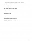 ENSAYO - MEXICO Y SU FUTURO