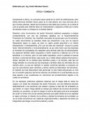 ETICA Y CONDUCTA Actualmente la ética y la conducta hacen parte de un sinfín de calificaciones