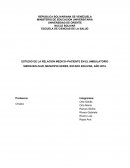 ESTUDIO DE LA RELACION MEDICO–PACIENTE EN EL AMBULATORIO SIMON BOLIVAR, MUNICIPIO HERES, ESTADO BOLIVAR, AÑO 2016