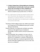 Derecho procesal ¿Cuánto tiempo tiene el demandado para interponer una declinatoria, haciendo saber al juez que no puede conocer del caso porque no tiene competencia?