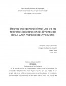 Grandes Efectos que genera el mal uso de los teléfonos celulares en los jóvenes de la U.E Gran Mariscal de Ayacucho