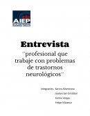 Entrevista ´´profesional que trabaje con problemas de trastornos neurológicos