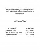 Análisis de investigación comparativa: México y China dentro de la industria de videojuegos