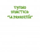 Unidad didáctica: “La panadería”