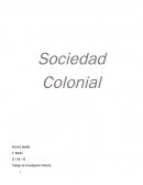 En este presente trabajo de investigación nosotros observamos la colonia desde tres ángulos: Política, Economía y Sociedad.