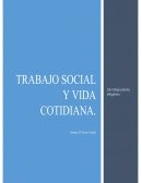 El Trabajo social y vida cotidiana