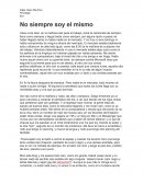 No siempre soy el mismo