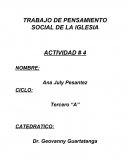 TRABAJO DE PENSAMIENTO SOCIAL DE LA IGLESIA ACTIVIDAD # 4