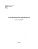 El Resumen Inteligencia emocional en la empresa capitulo 3 y 4