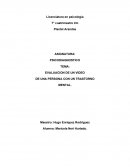 EVALUACION DE UN VIDEO DE UNA PERSONA CON UN TRASTORNO MENTAL