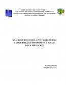 ANÁLISIS CRÍTICO DE LA POSTMODERNIDAD Y MODERNIDAD, CÓMO PRÁCTICA SOCIAL DE LA EDUCACIÓN