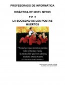 DIDÁCTICA DE LA SOCIEDAD DE LOS POETAS MUERTOS