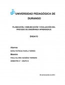 PLANEACIÓN, COMUNICACIÓN Y EVALUACIÓN DEL PROCESO DE ENSEÑANZA APRENDIZAJE