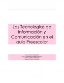 Las Tecnologías de Información y Comunicación en el aula Preescolar