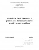ANALISIS DE FRANJAS DE ESTUDIO Y PROPIEDADES DE LOS SUELOS COMO TAMBIÉN SU USO EN VIALIDAD