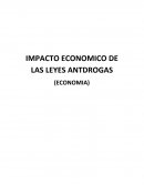 IMPACTO ECONOMICO DE LAS LEYES ANTIDROGAS