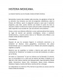 LA HISTERIA MEXICANA.