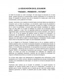 La educación en el Ecuador. Pasado-Presente y Futuro
