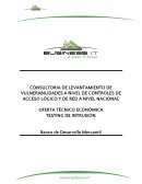 CONSULTORIA DE LEVANTAMIENTO DE VULNERABILIDADES A NIVEL DE CONTROLES DE ACCESO LÓGICO Y DE RED A NIVEL NACIONAL