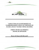 CONSULTORIA DE LEVANTAMIENTO DE VULNERABILIDADES A NIVEL DE CONTROLES DE ACCESO LÓGICO Y DE RED A NIVEL NACIONAL