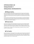 OPERACIONES DE MAQUINADO Y MÁQUINAS HERRAMIENTA