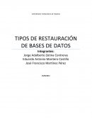 UNOS TIPOS DE RESTAURACIÓN DE BASES DE DATOS