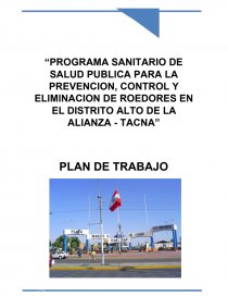 PROGRAMA SANITARIO DE SALUD PUBLICA PARA LA PREVENCION, CONTROL Y ELIMINACION DE ROEDORES EN EL DISTRITO ALTO DE LA ALIANZA - TACNA. Página 1