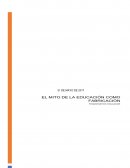 Tema: El mito de la educación como fabricación