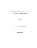 Transformaciones de la cultura y la vida cotidiana a lo largo del tiempo