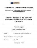 Informe de lectura del libro “El éxito es una decisión” de David Fischman