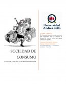 SOCIEDAD DE CONSUMO Y SU RELACION CON LOS GRUPOS UNIVERSITARIOS