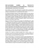 REFLEXIONES SOBRE EL TRAYECTO SALUD-PADECIMIENTO-ENFERMEDAD- ATENCION UNA MIRADA SOCIOPATOLOGICA