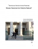 “Servicios al Servicio de las Personas: Museo Nacional de Historia Natural”