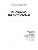 EL ORGANO JURISDICCIONAL