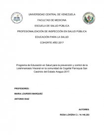 Programa de Educación en Salud para la prevención y control de la Leishmaniasis Visceral en la comunidad de Cogollal Parroquia San Casimiro del Estado Aragua 2017. Página 1