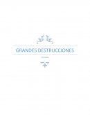 GRANDES DESTRUCCIONES