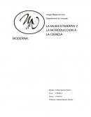 LA MUSICOTERAPIA Y LA INTRODUCCION A LA CIENCIA MODERNA