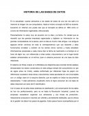 HISTORIA DE LAS BASES DE DATOS En la actualidad, cuando pensamos a las bases de datos de una vez nos sale a la memoria la imagen de una computadora