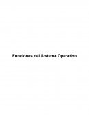 Funciones Generales del Sistema Operativo