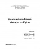Creación de modelos de viviendas ecológicas