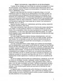 La Mayor consciencia y seguridad al uso de tecnologías